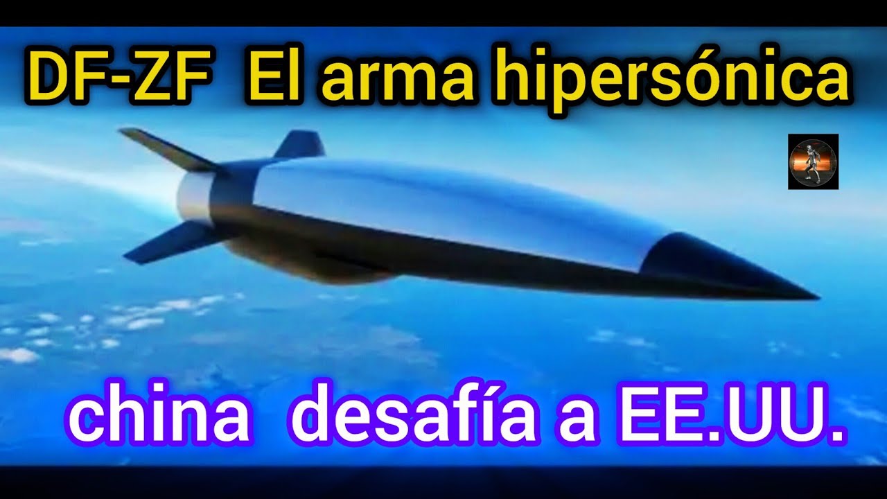 🇨🇳DF-ZF: El arma hipersónica china que desafía a EE.UU. 🚀