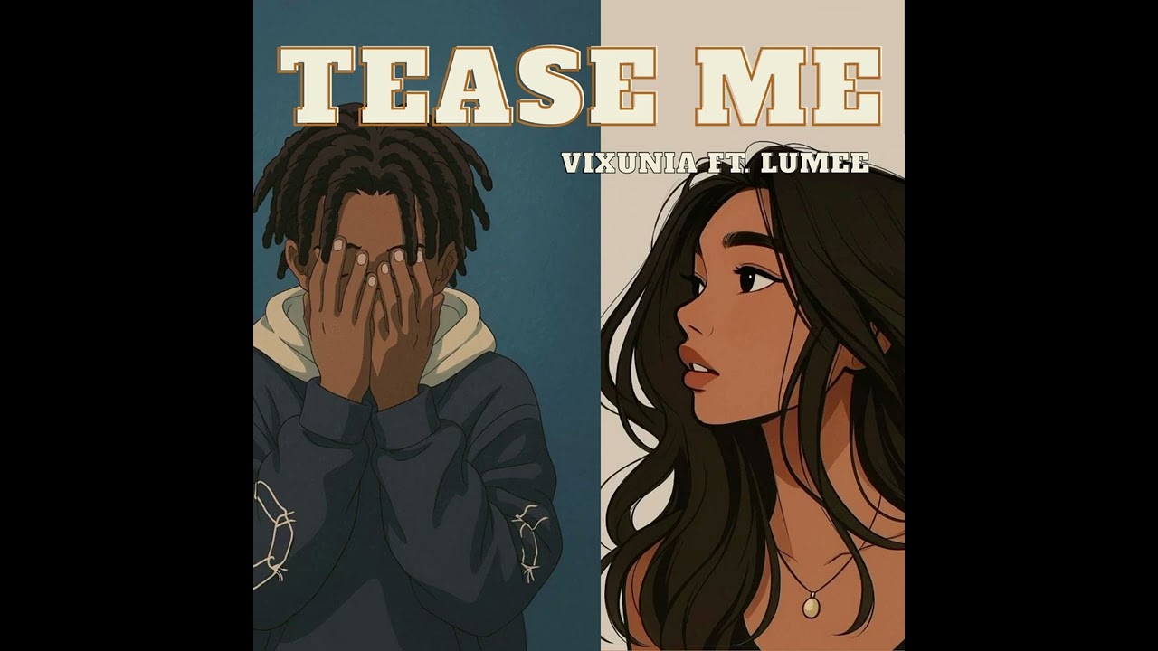 Vixunia - Tease me ft  Lumee9x (Official Audio)