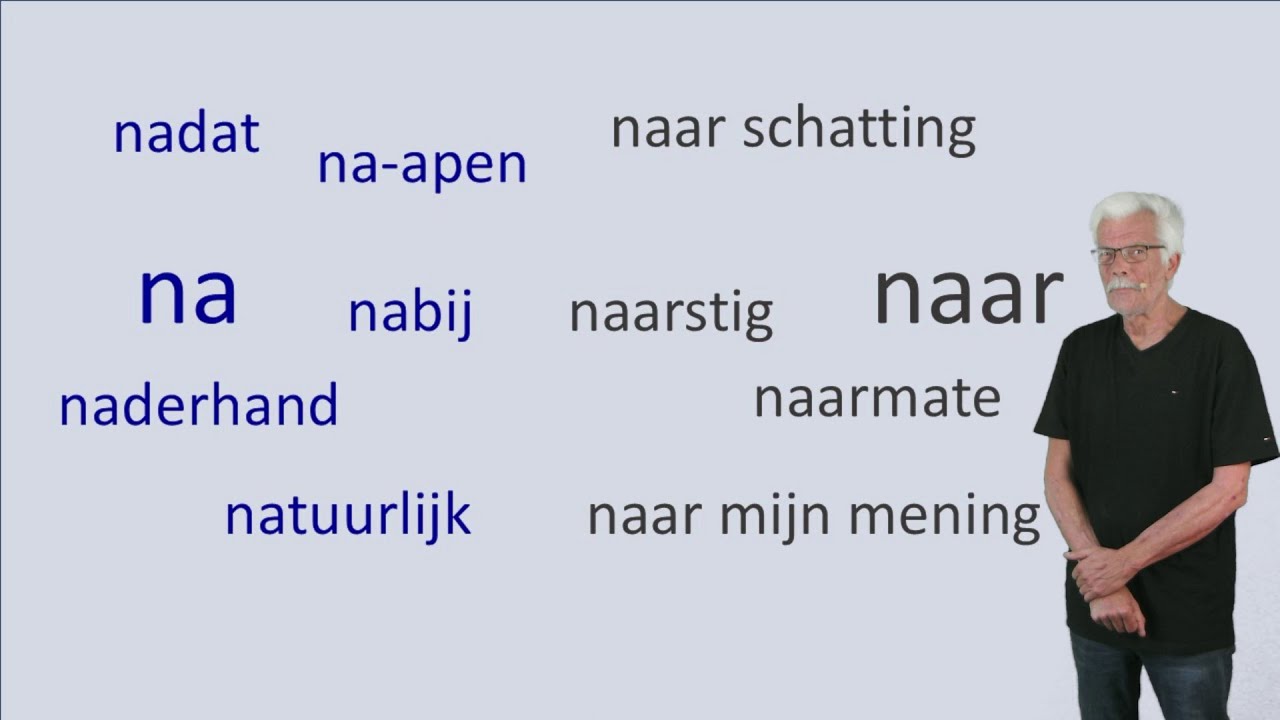 De woorden 'Na' en 'Naar' Duidelijk uitgelegd! (A2/B1/B2)