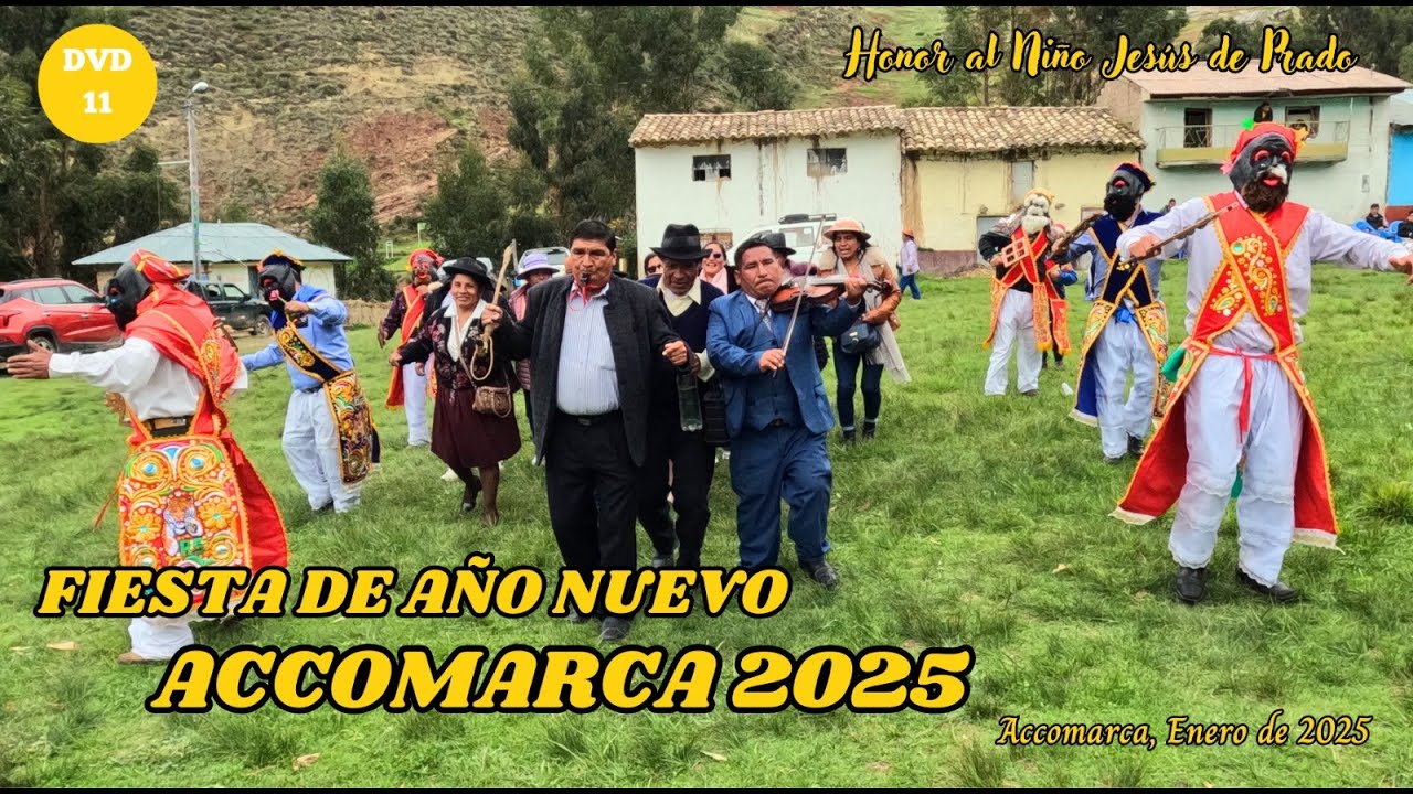 GRAN FIESTA DE AÑO NUEVO//ACCOMARCA 2025//DVD 11