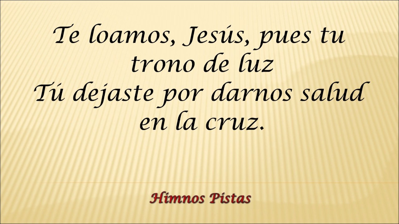 Himnos Pistas - Te loamos oh Dios #3