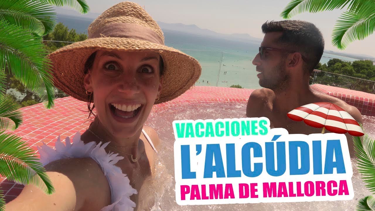 ¿QUÉ PASÓ EN MALLORCA? + HOTELAZO | Summer Vlogs Fátima Cantó