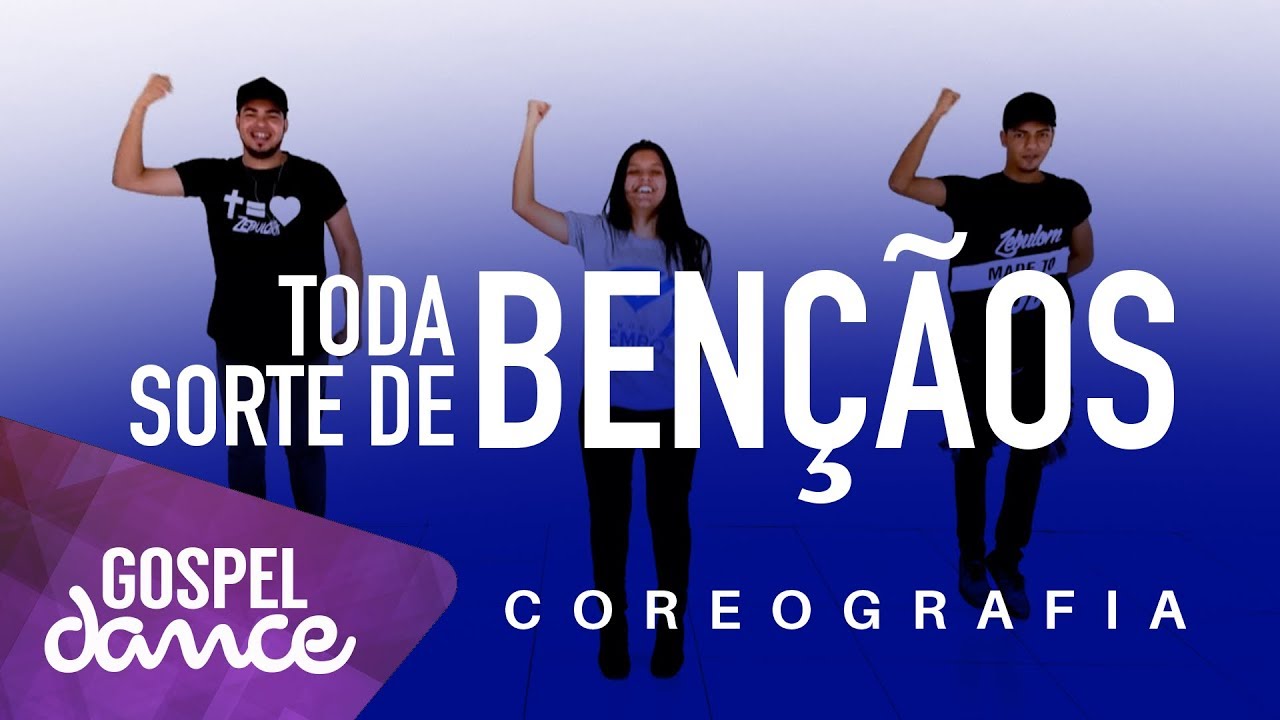 Gospel Dance - Toda Sorte de Bençãos - Toque no Altar