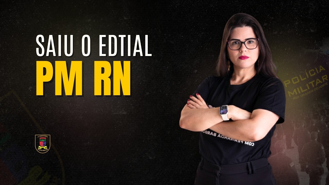 Saiu o Edital | PM RN com 70 Vagas para Técnico de Enfermagem - Fernanda Barboza