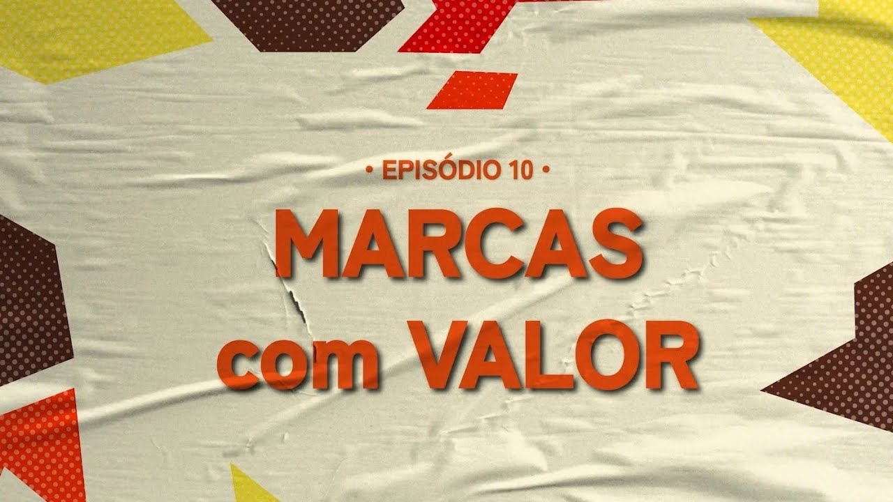 SUPERMARCAS III | Ep.10 - Marcas com Valor (18.Nov.2025)