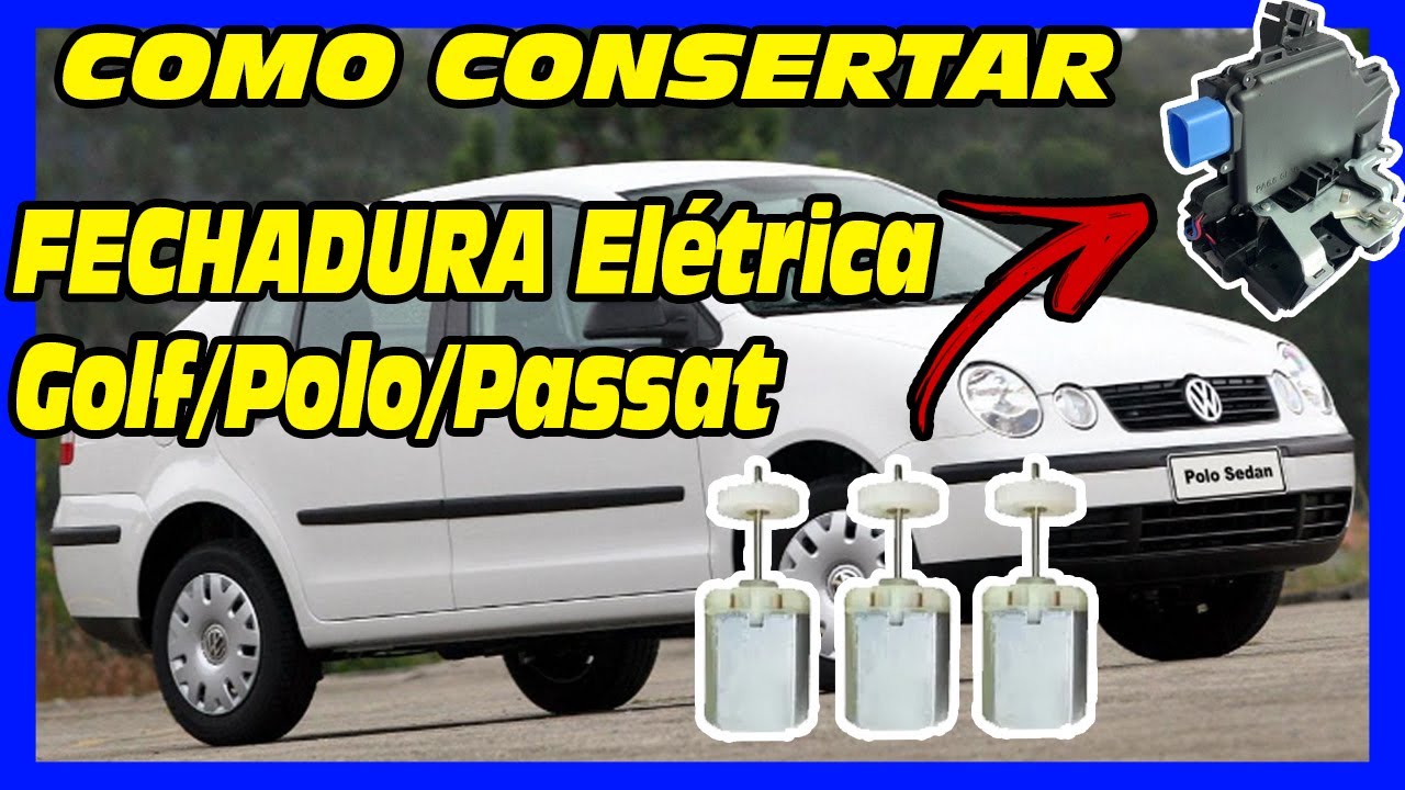 Como CONSERTAR a fechadura do VW Polo/Golf PORTA NÃO DESTRAVA - Trocando os Motores da Fechadura