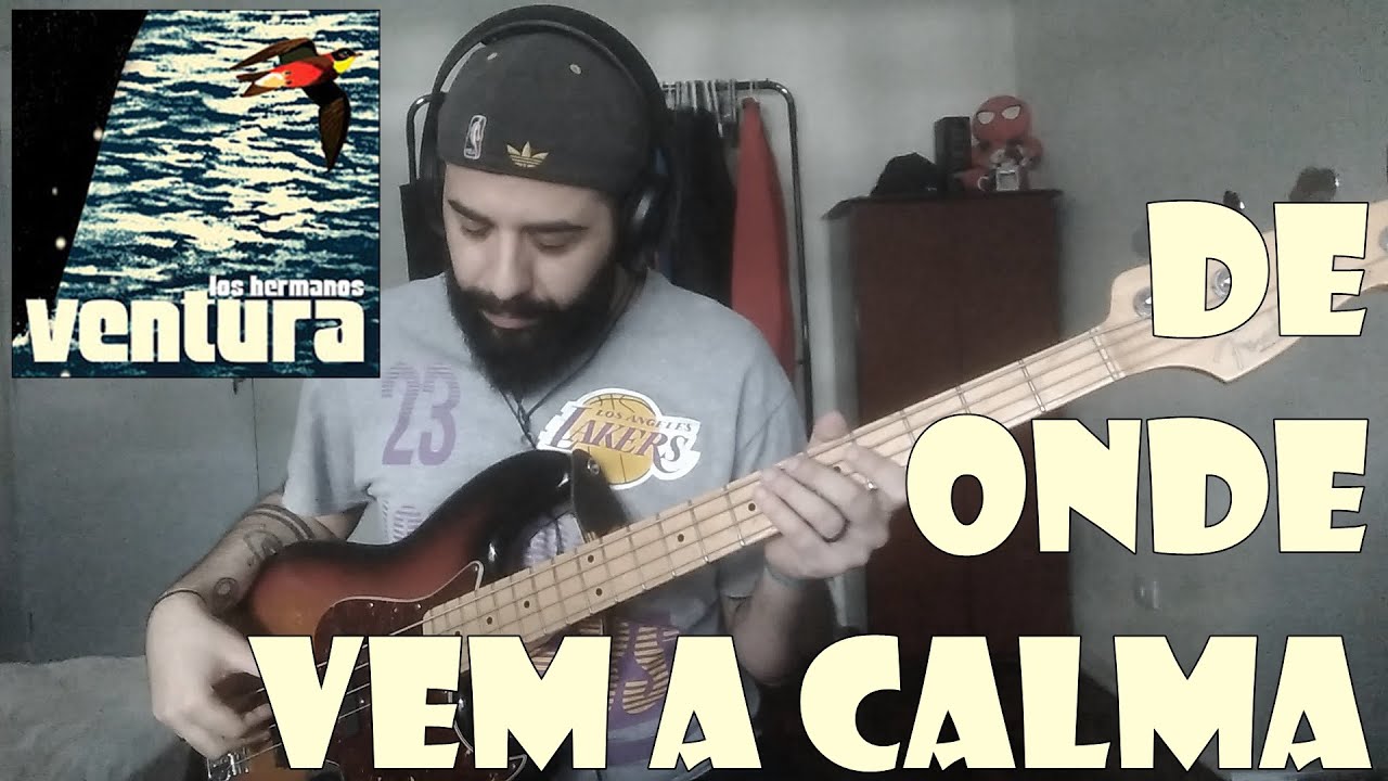 De Onde Vem A Calma (Los Hermanos) BASS COVER