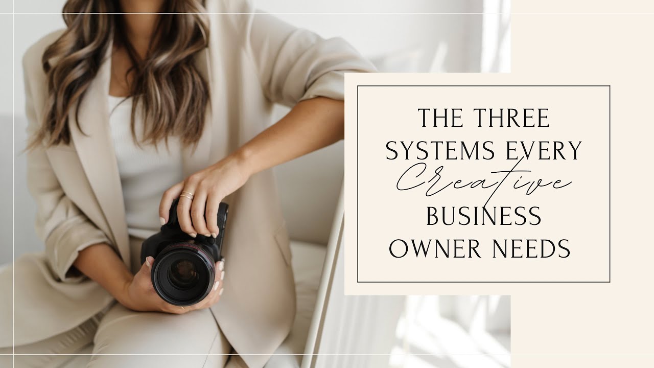 The Three Systems Every Creative Business Owner Needs