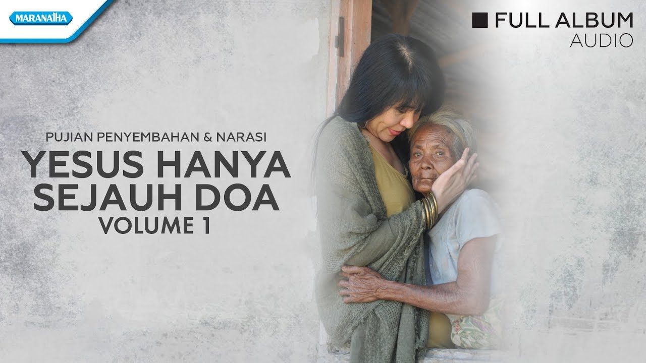 Yesus Hanya Sejauh Doa /Pujian Penyembahan & Narasi Vol.1 - Herlin Pirena (Audio full album)