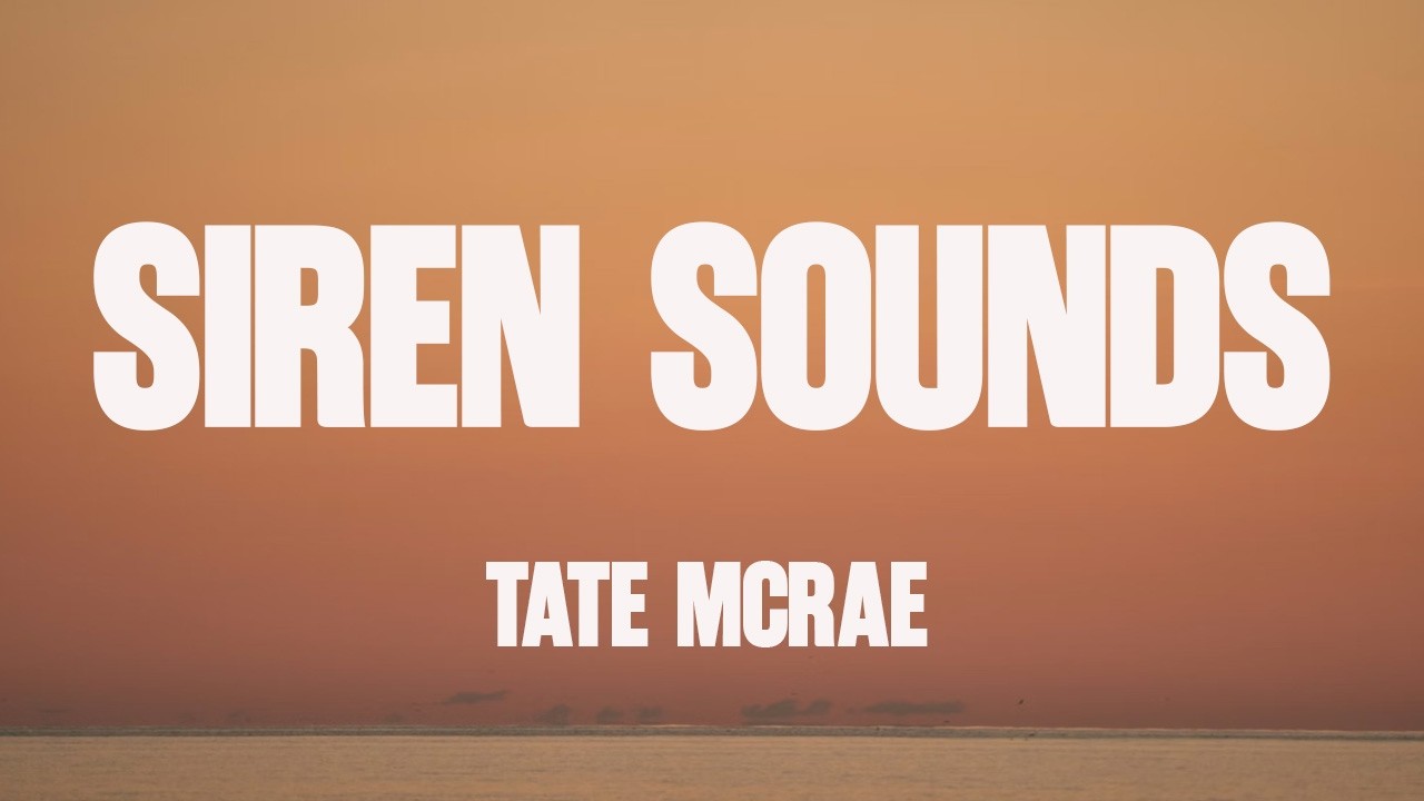 Tate McRae - Siren sounds (Lyrics)