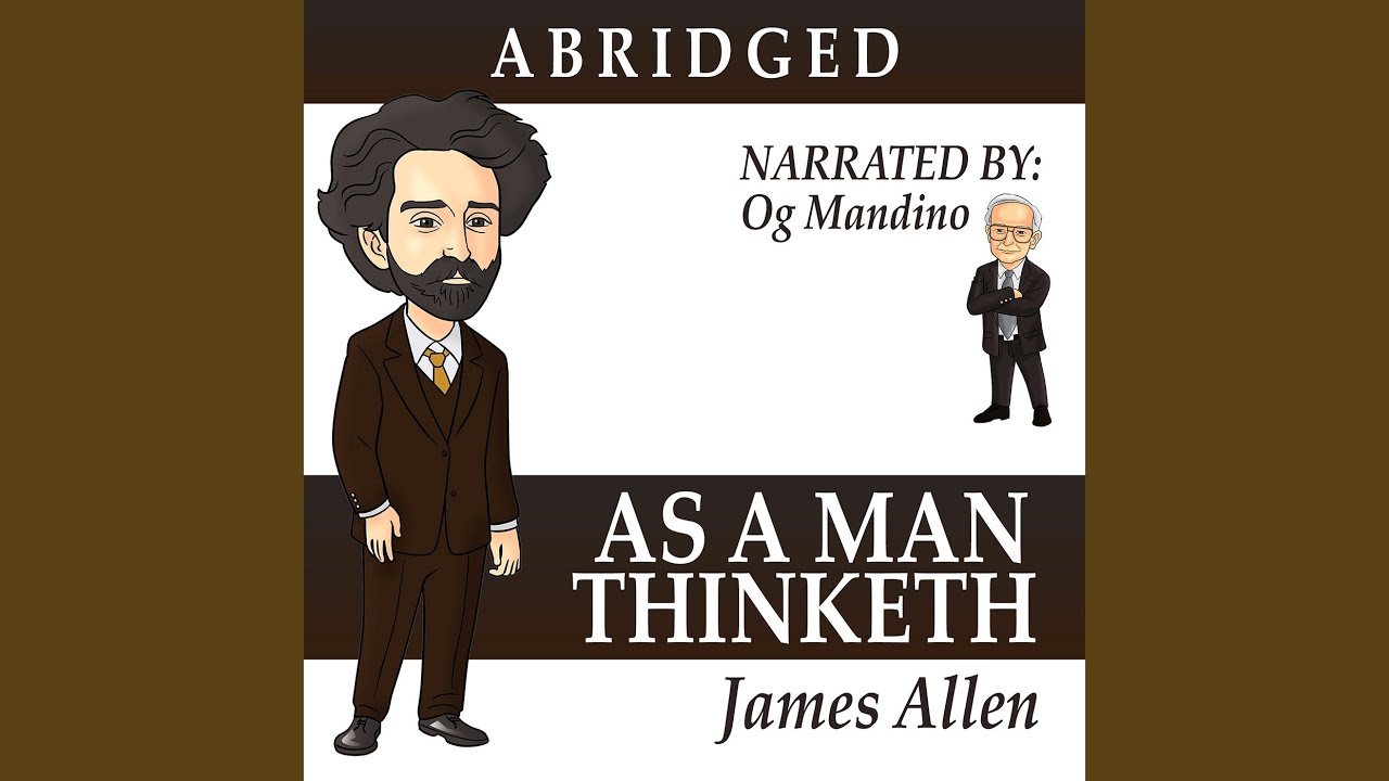 As a Man Thinketh - James Allen