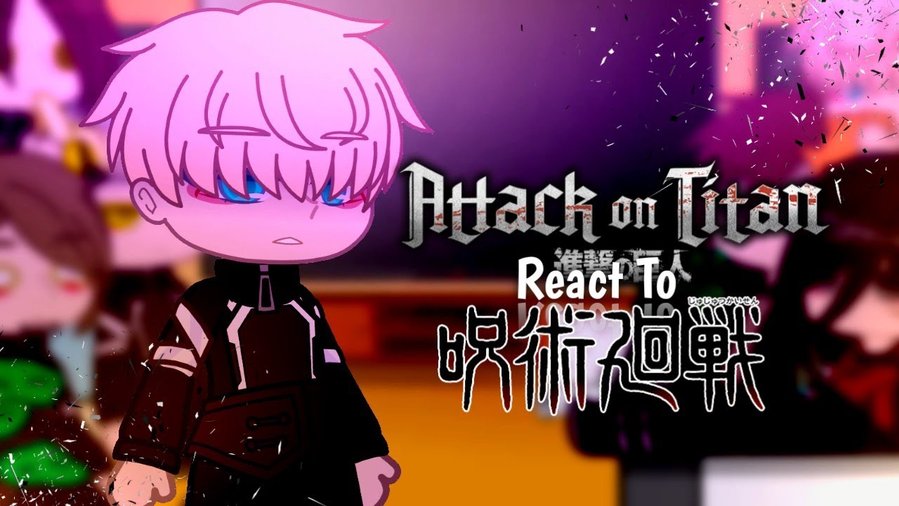 🌱AOT React To Jujutsu Kaisen🌱//Part2