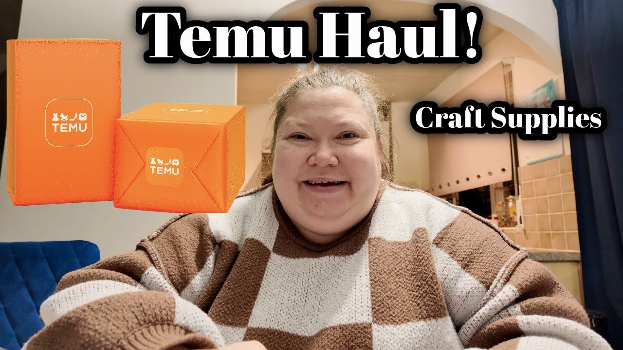 Temu Craft Haul: Cheap Supplies That Actually Surprised Me