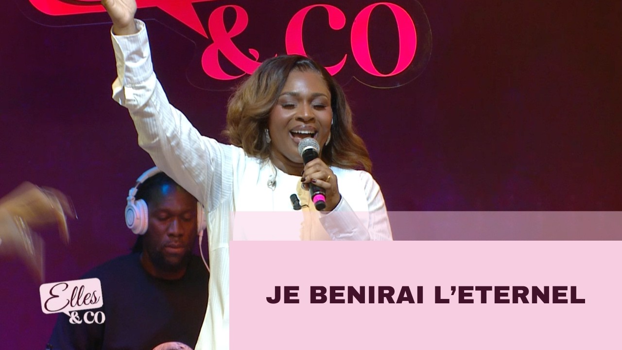 Dena Mwana - Je bénirai l'Eternel | Elles&co | Saison 2