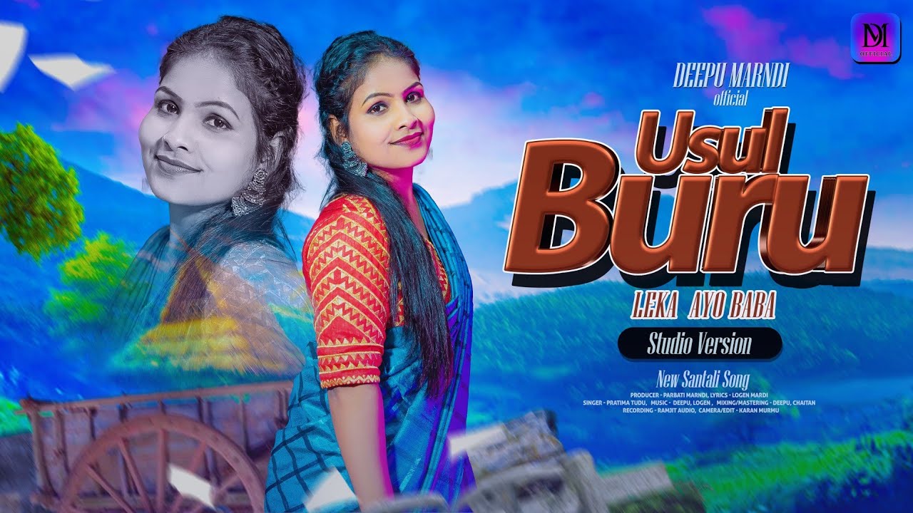 USUL BURU LEKA AYO BABA || NEW SANTALI VIDEO SONG || PRATIMA TUDU #deepumarndiofficial
