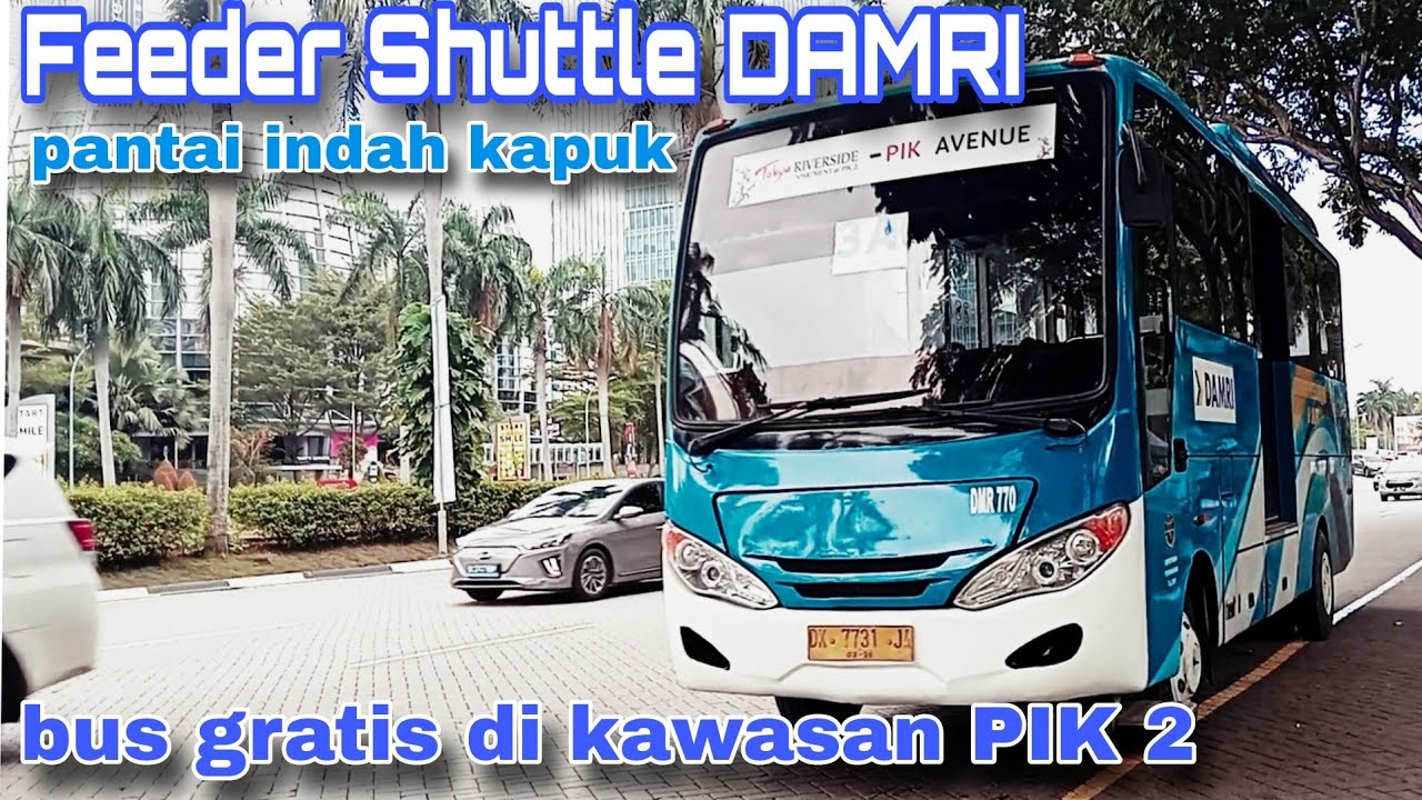 Mencoba Feeder Shuttle DAMRI di Kawasan PIK 2