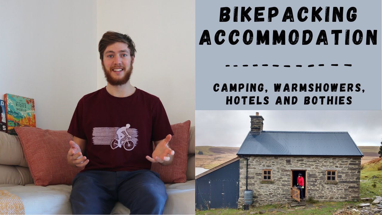Bikepacking Accommodation | Camping, Warmshowers, Bothies & Hotels