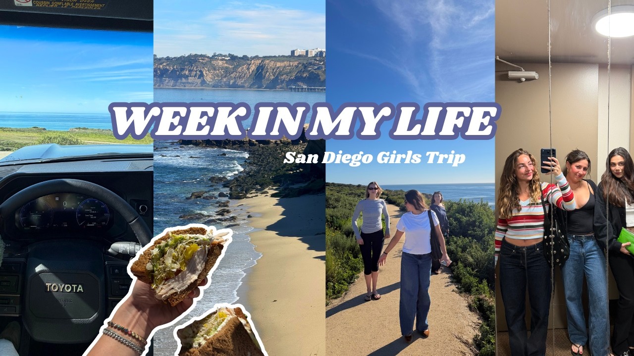 week in my life - girls trip to San Diego, going out and gossiping, Emily's wedding plans!!!