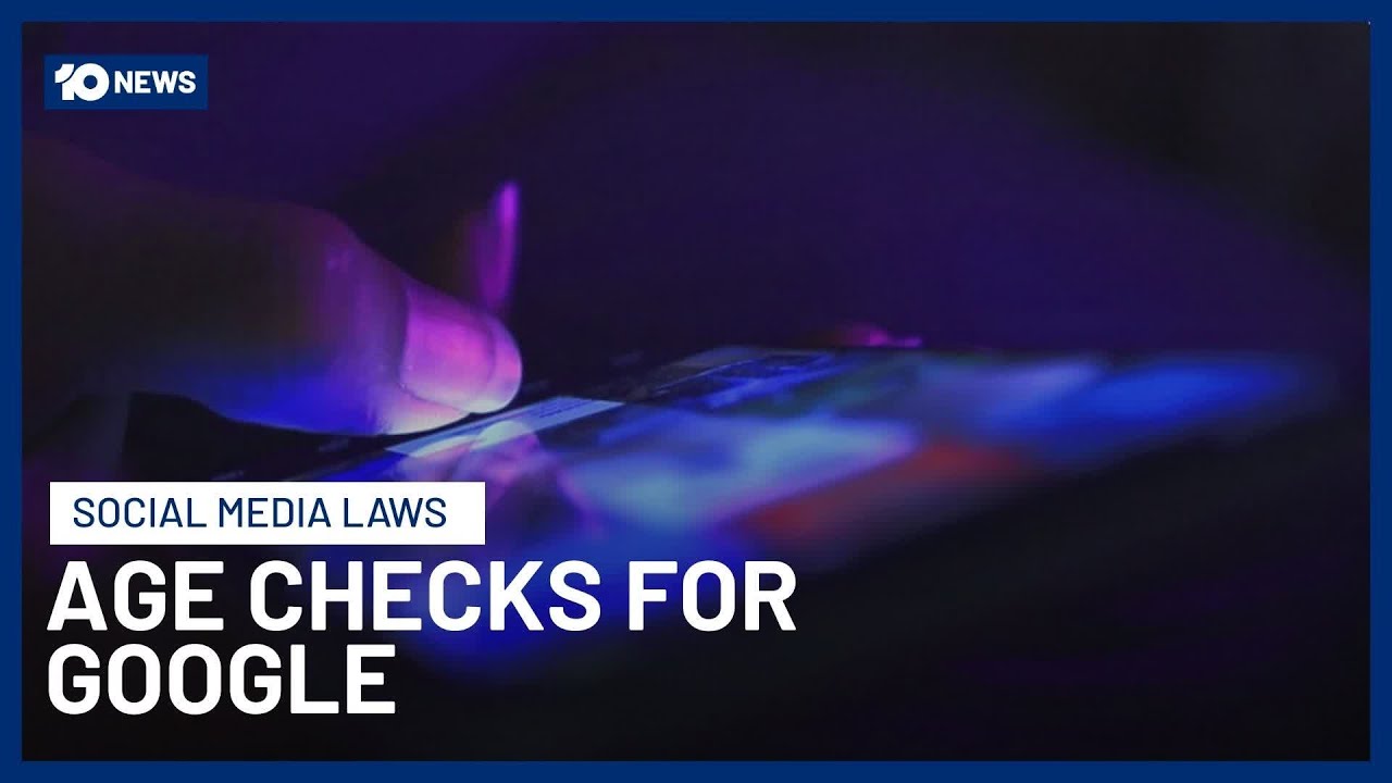 Australians May Soon Need Age Verification To Access Google Under New E-Safety Rules | 10 News