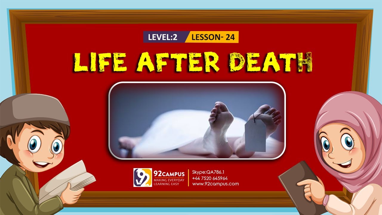 Life After Death || Basic Islamic Course For Kids || #92Campus