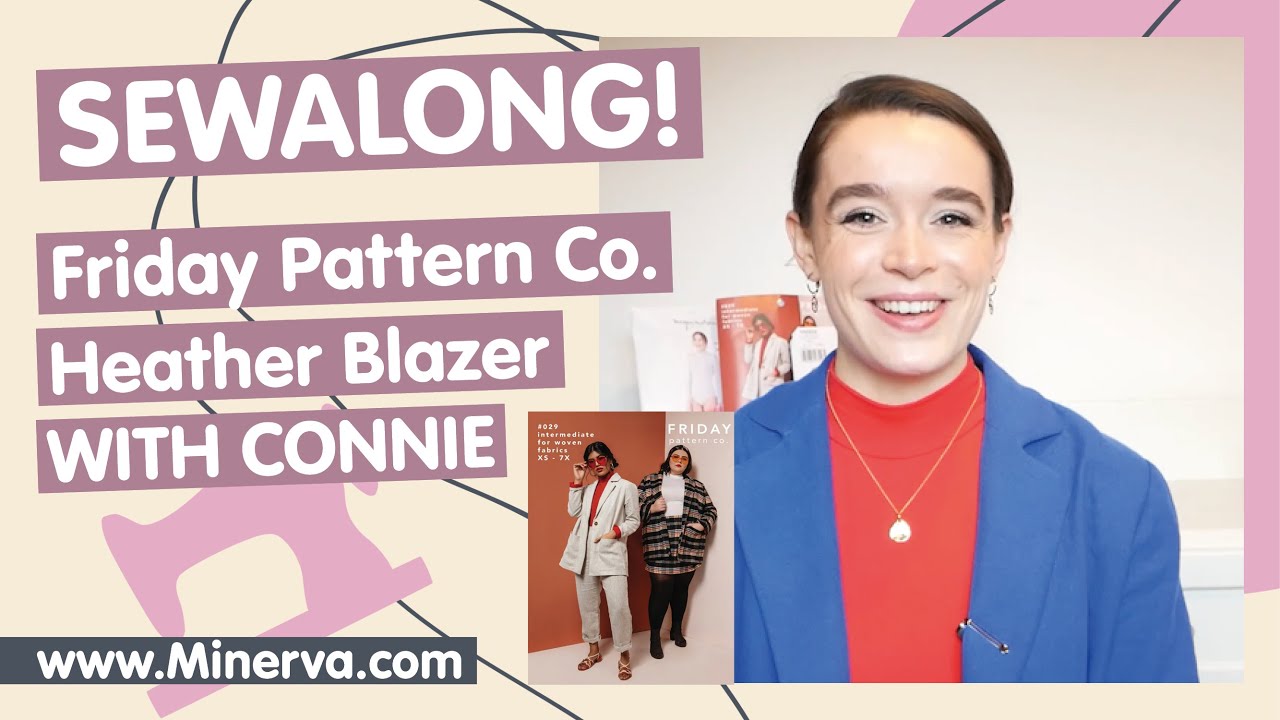 Minerva Sew-Along - Friday Pattern Company Heather Blazer