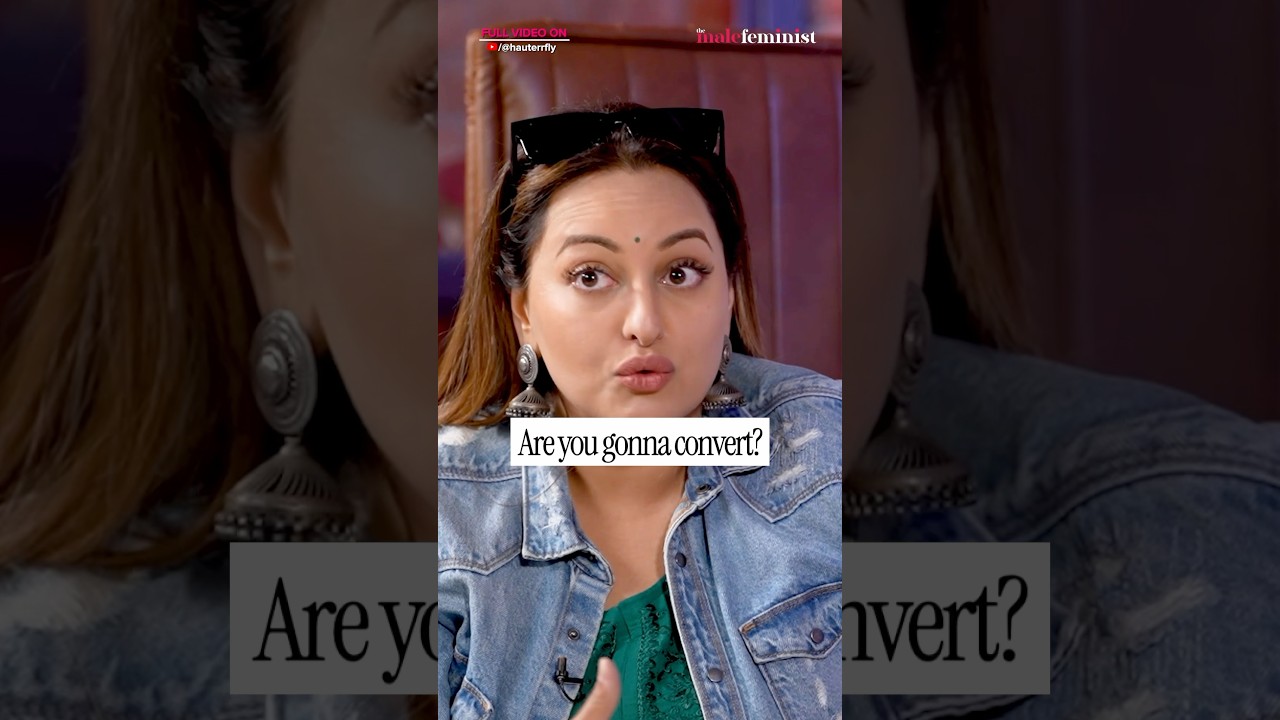 Sonakshi Sinha On Religion & Conversion After Marriage With Zaheer Iqbal | Hauterrfly #shorts