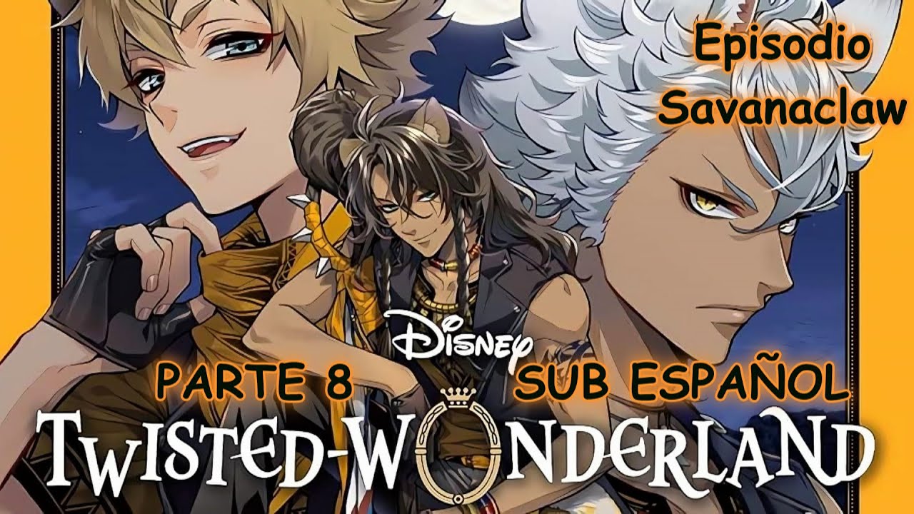 Twisted Wonderland - Manga Savanaclaw Sub Español Cap 8