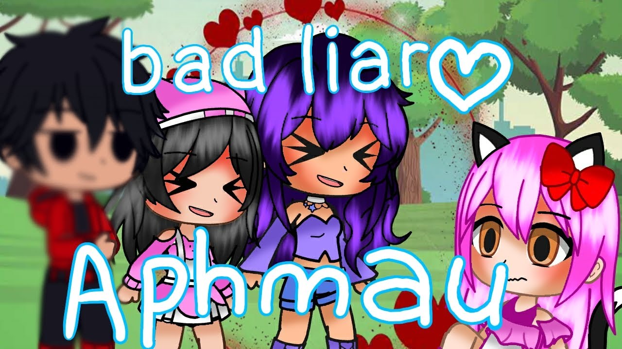 Bad liar || Aphmau version💙||gcmv||💙blueberrycakeplayz💙