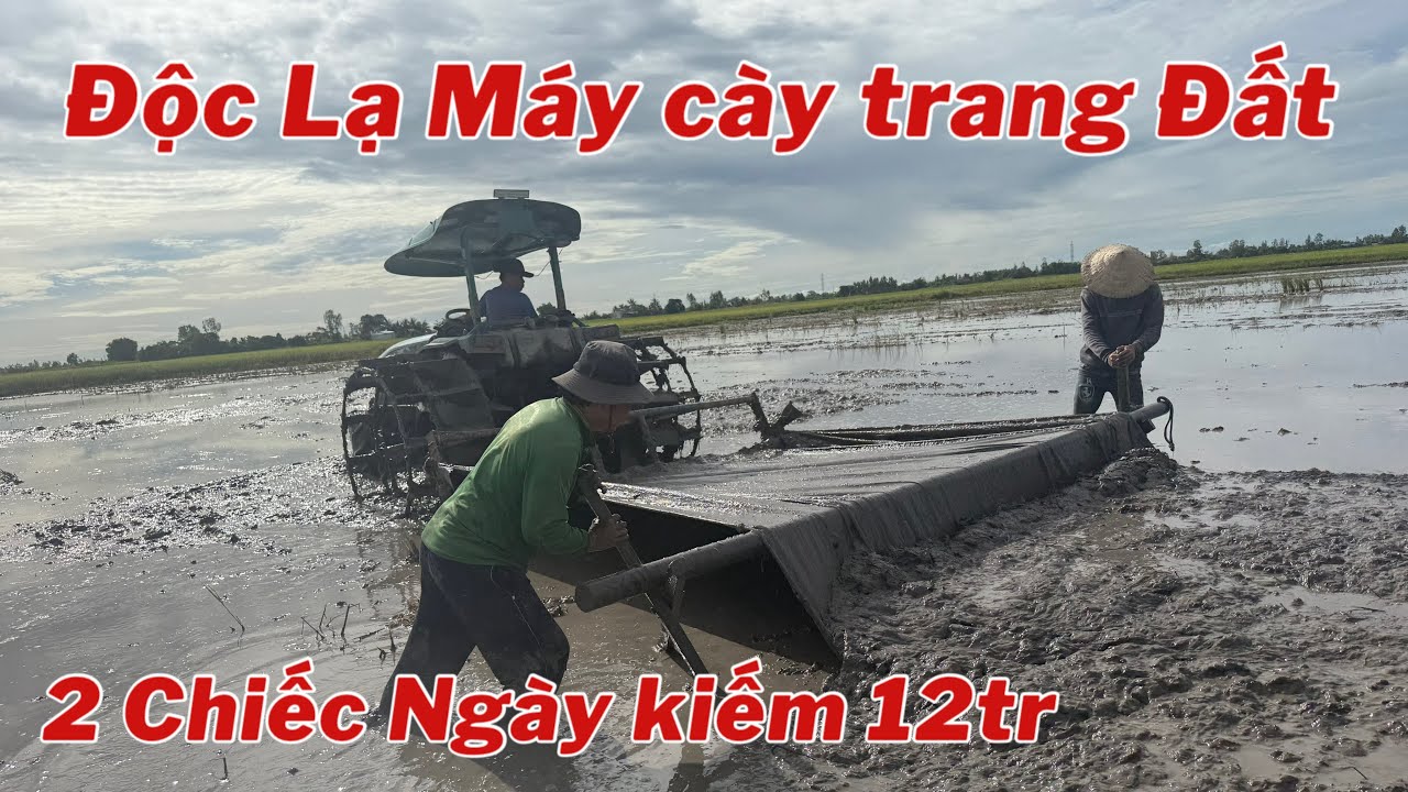 Quá Nể Anh Nông Dân Chế Cách Máy Cày Trang Đất 2 Chiếc Mổi Ngày Kiếm 12Tr