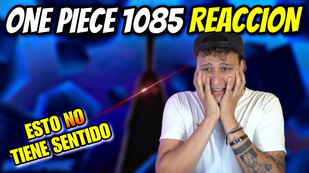 ONE PIECE 1085 REACCIÓN - SIN PALABRAS!! ODA NOS MUESTRA UN POQUITO DEL FINAL DE ONE PIECE!!!