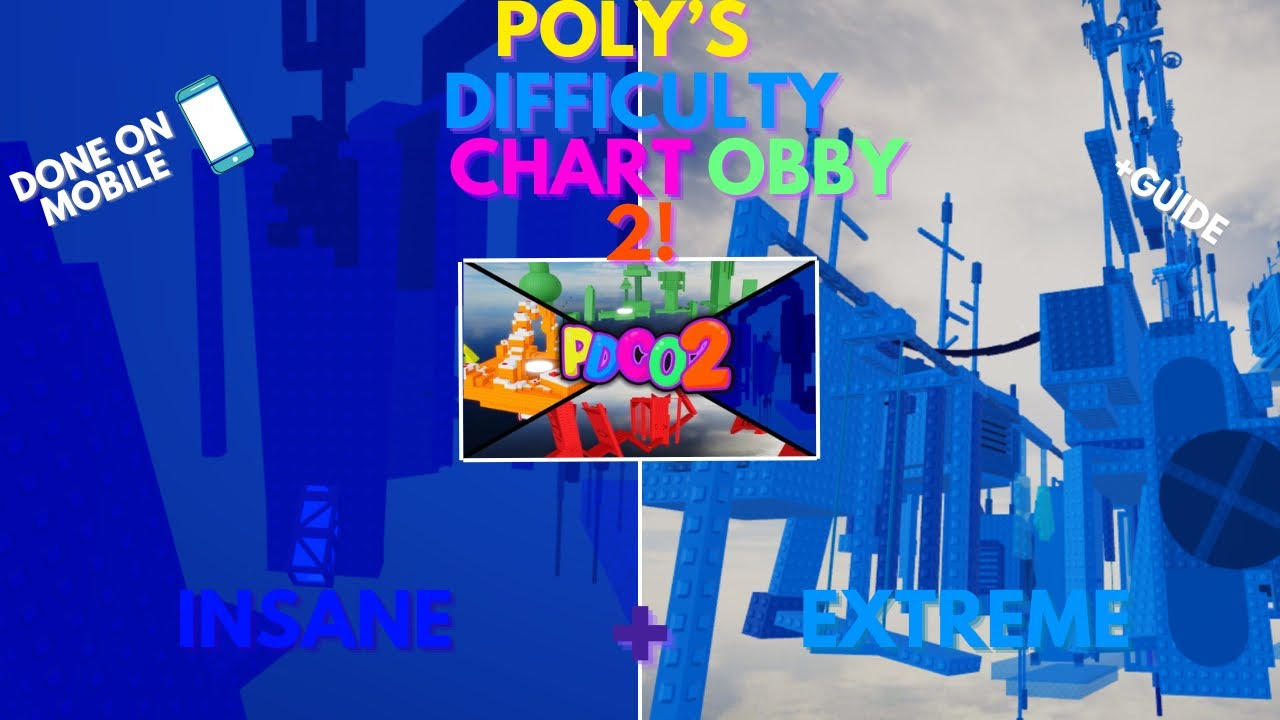 POLY DIFFICULTY CHART OBBY 2… | INSANE + EXTREME…
