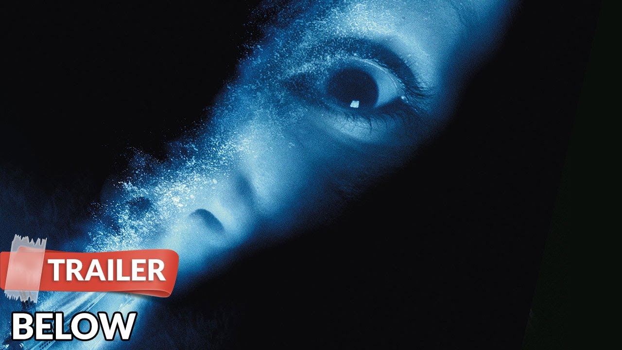 Below (2002) Trailer | Bruce Greenwood | David Crow