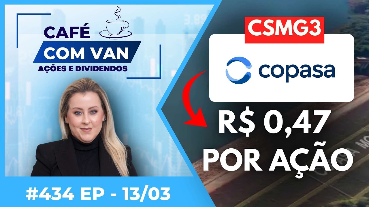 Copasa (CSMG3) R$ 0,47 por a&ccedil;&atilde;o.