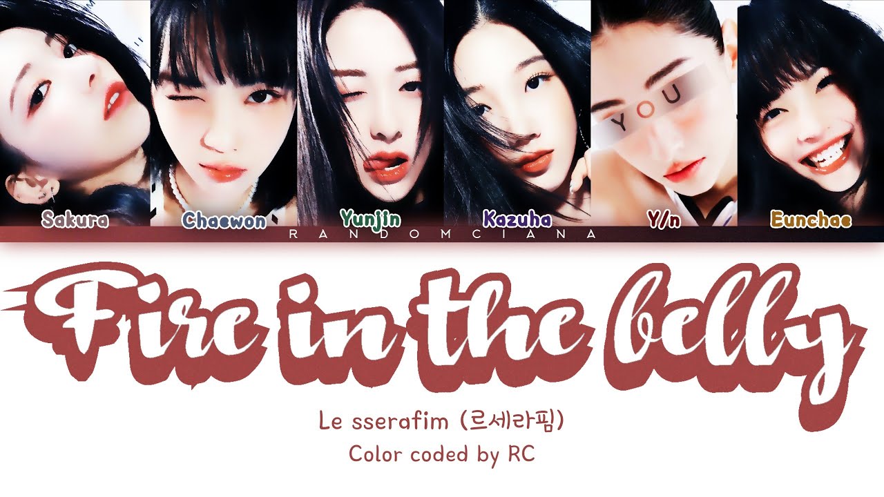 [LINE DISTRIBUTION] LESSERAFIM (르세라핌) "FIRE IN THE BELLY" || 6 MEMBERS VER. 
