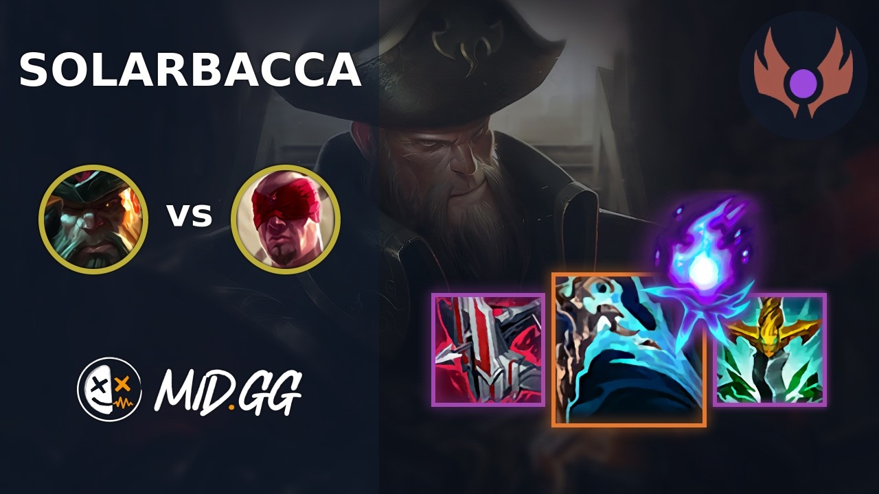 MID.GG: [ solarbacca ] Gangplank TOP vs Lee Sin | NA MASTER | LOL Season 2026