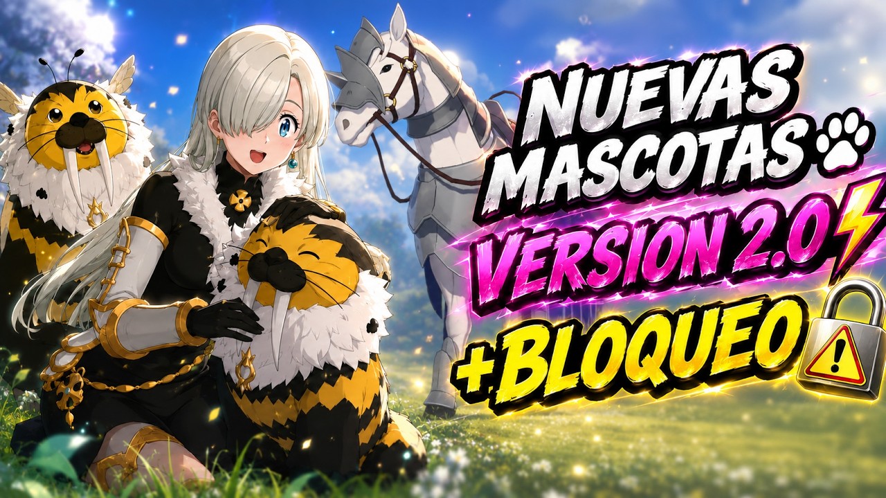 🔥 &iexcl;UBICACI&Oacute;N MASCOTAS 2.0! ⚠️ &iexcl;OBLIGATORIO BLOQUEO! ⚡ 7DS ORIGIN / SEVEN DEADLY SINS ORIGIN