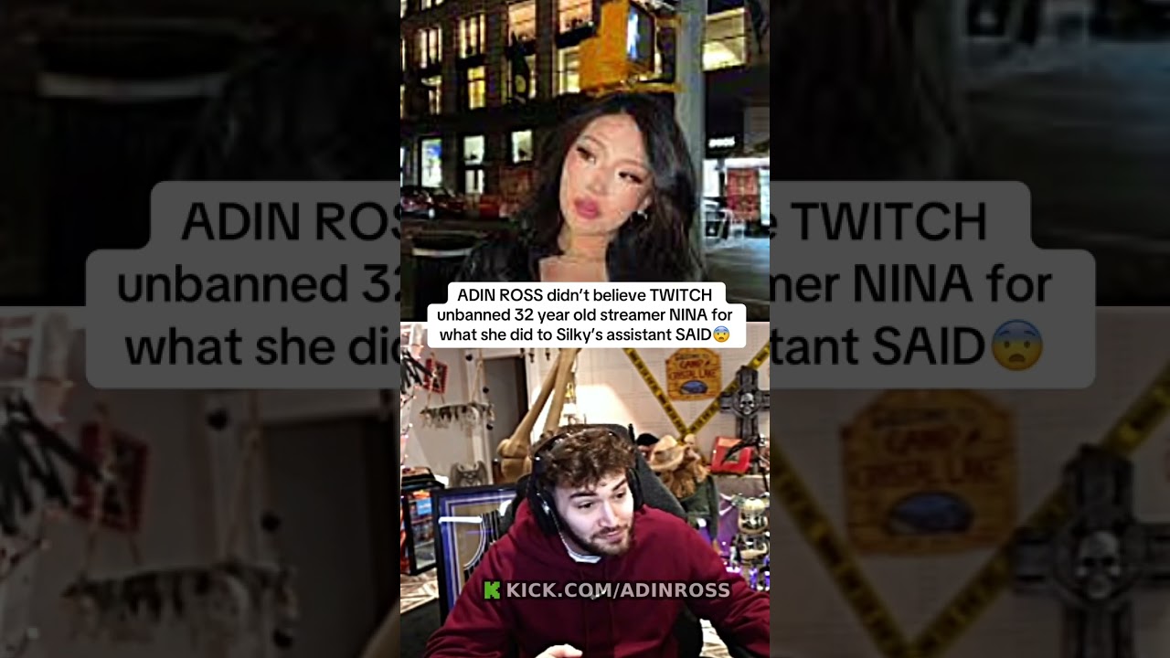ADIN ROSS didn't believe TWITCH unbanned 32 year old streamer NINA for what she did 😨 #adinross