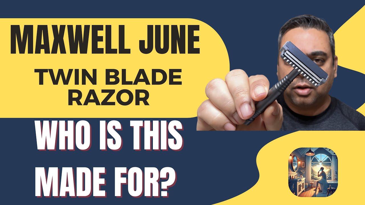 Maxwell June Twin Blade Razor Review: One Confused Razor!