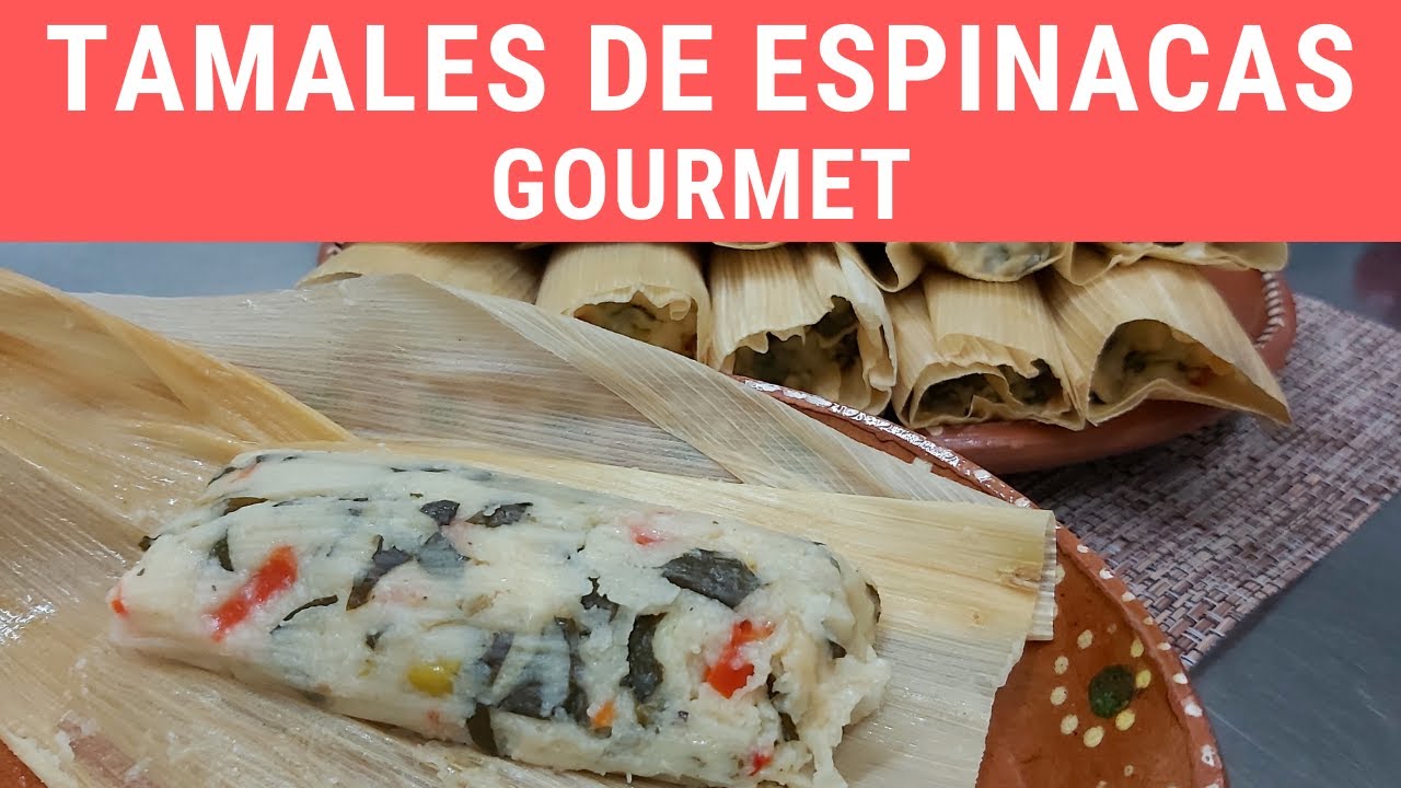Tamales gourmet de espinacas.- RecetasdeLuzMa
