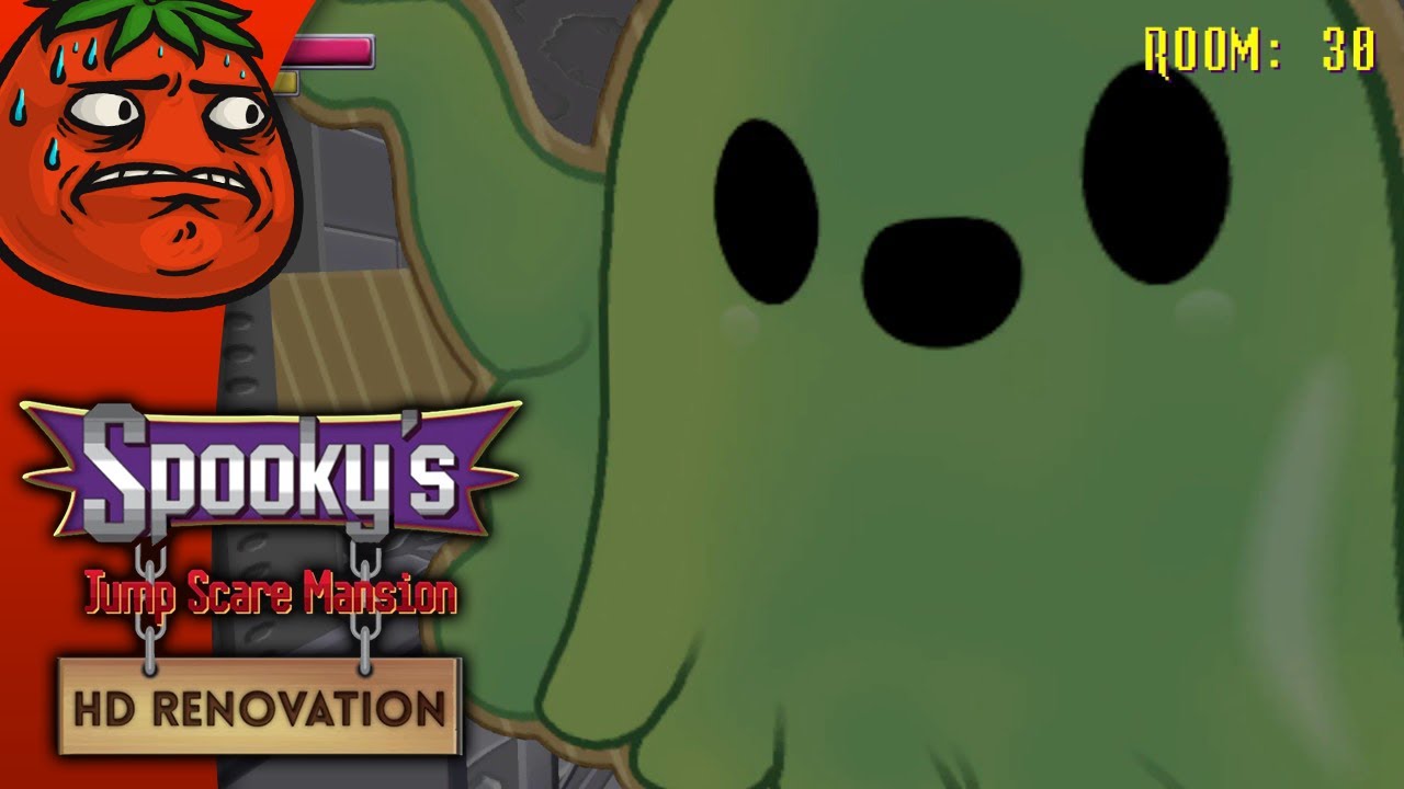 [Tomato] Spookys Jump Scare Mansion HD Renovation : I don't feel the human emotion known as fear
