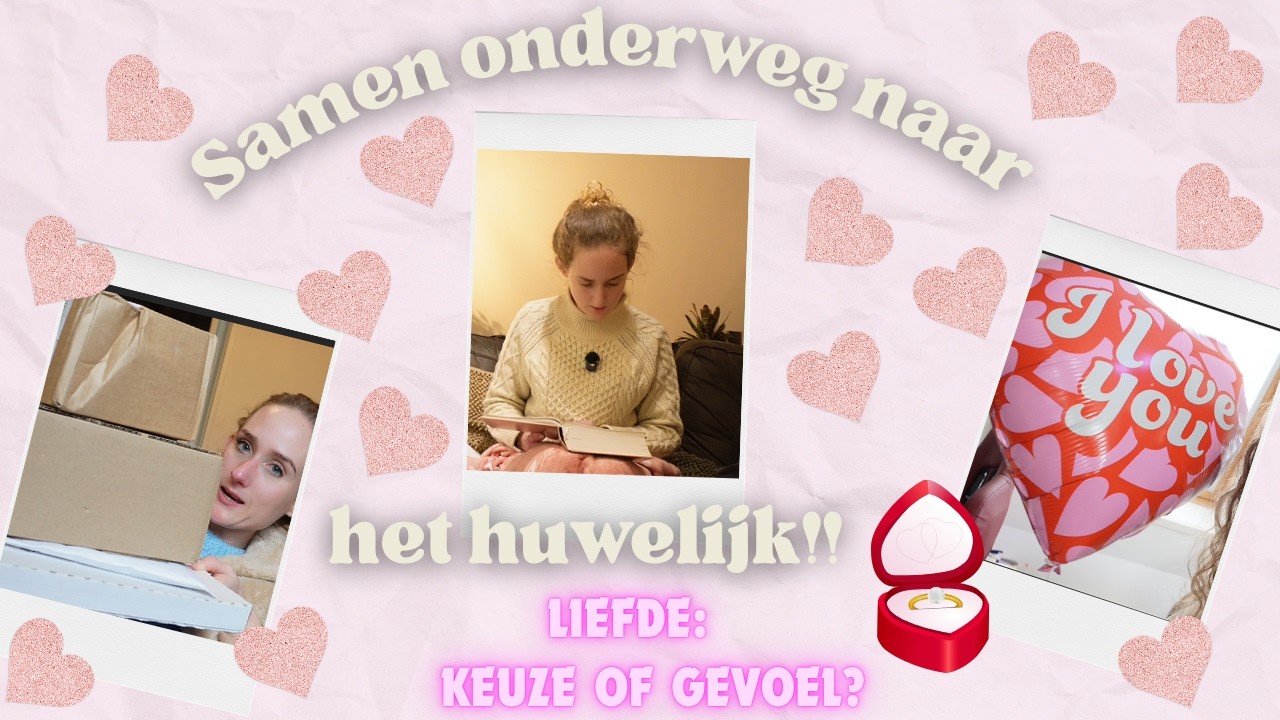 Samen onderweg naar het huwelijk  4: Is liefde een keuze of een gevoel? Wat zegt de Bijbel?