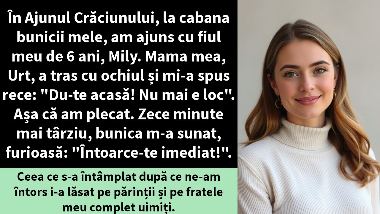 În Ajunul Crăciunului, la cabana bunicii mele, am ajuns cu fiul meu de 6 ani, Mily. Mama mea, Urt,