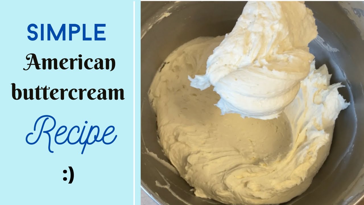 Easy American Buttercream Recipe! | Good for Cake & Cupcake Decorating
