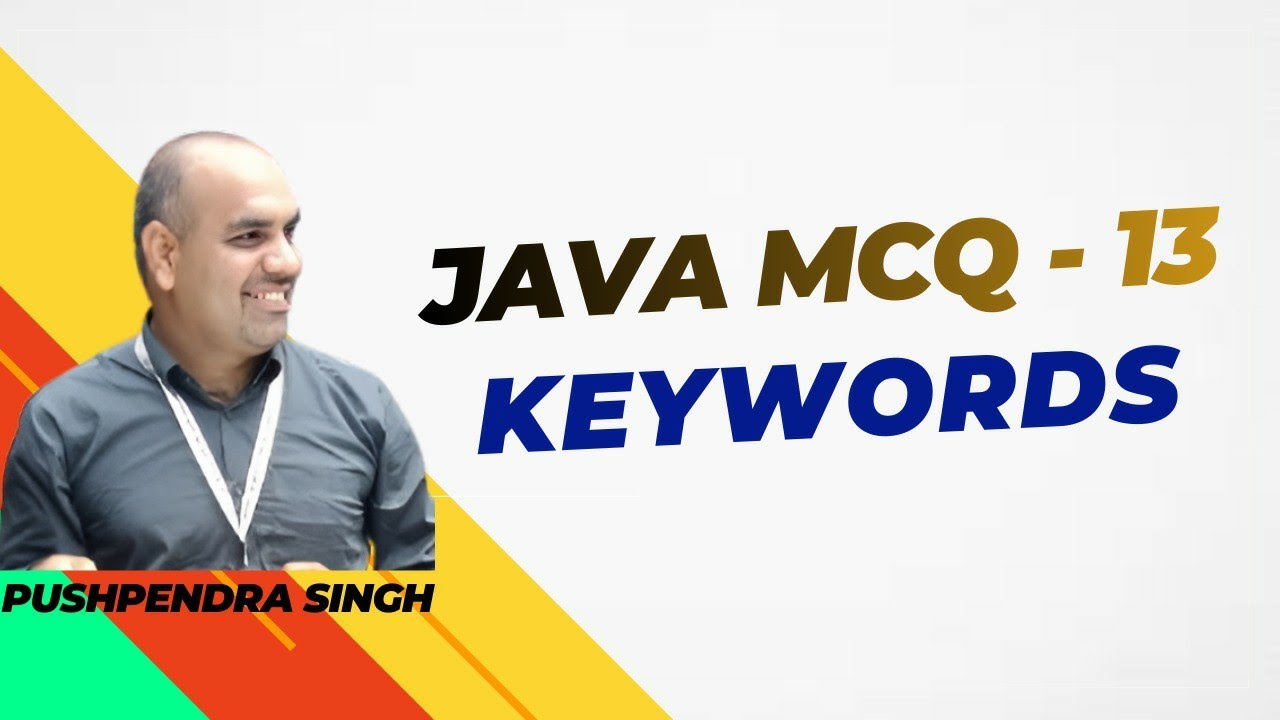 MCQ ON JAVA KEYWORDS | MULTIPLE CHOICE QUESTIONS | KEYBOARDS ON JAVA
