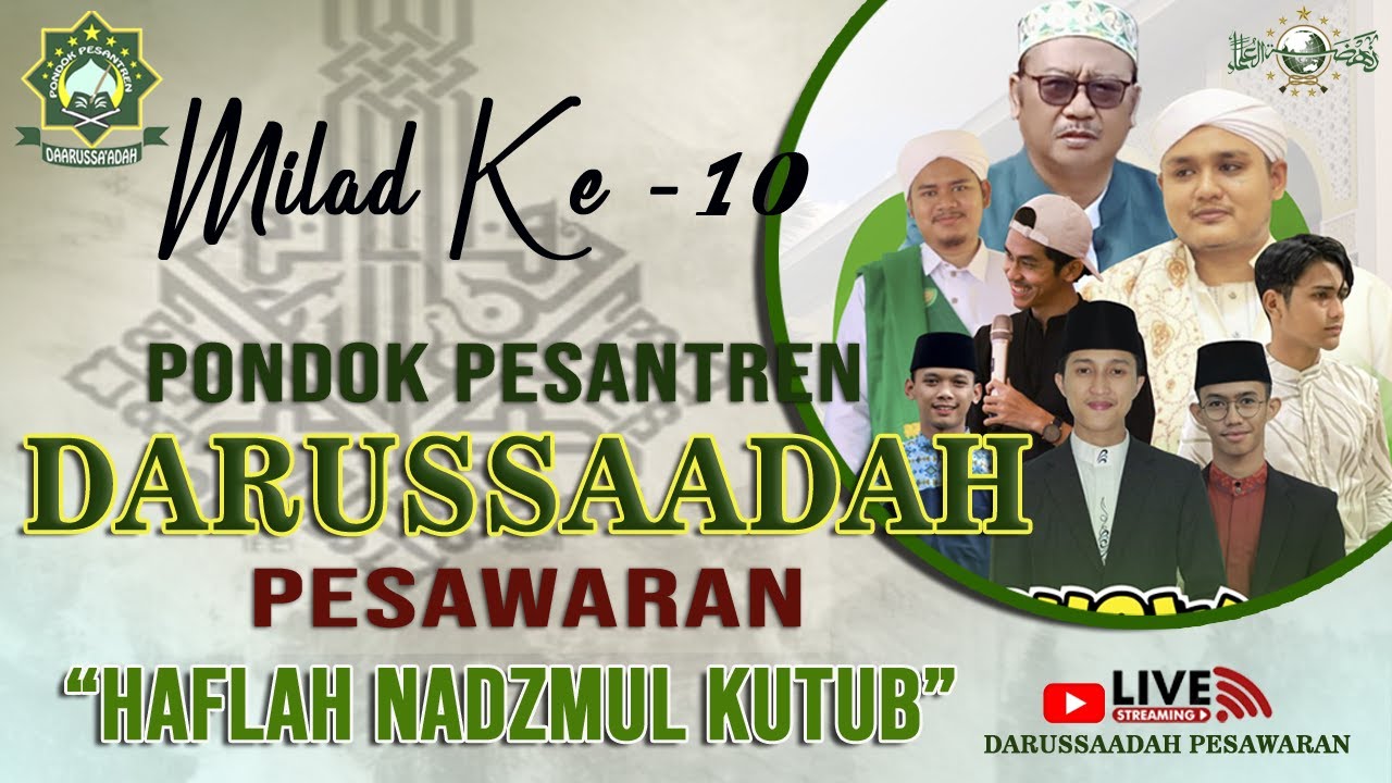 [LIVE] HAFLAH NADZMUL KUTUB PONPES DAARUSSAADAH PESAWARAN
