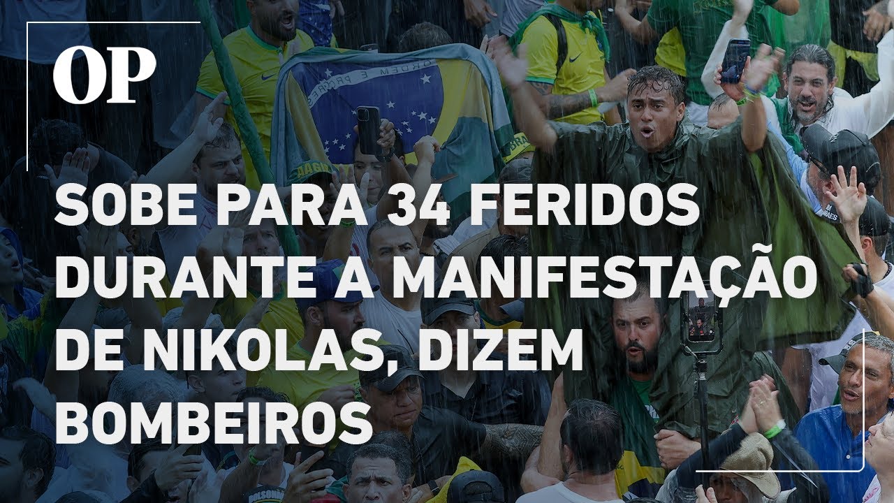 Sobe para 34 feridos durante manifestação de Nikolas; 9 estão em estado grave, diz bombeiros