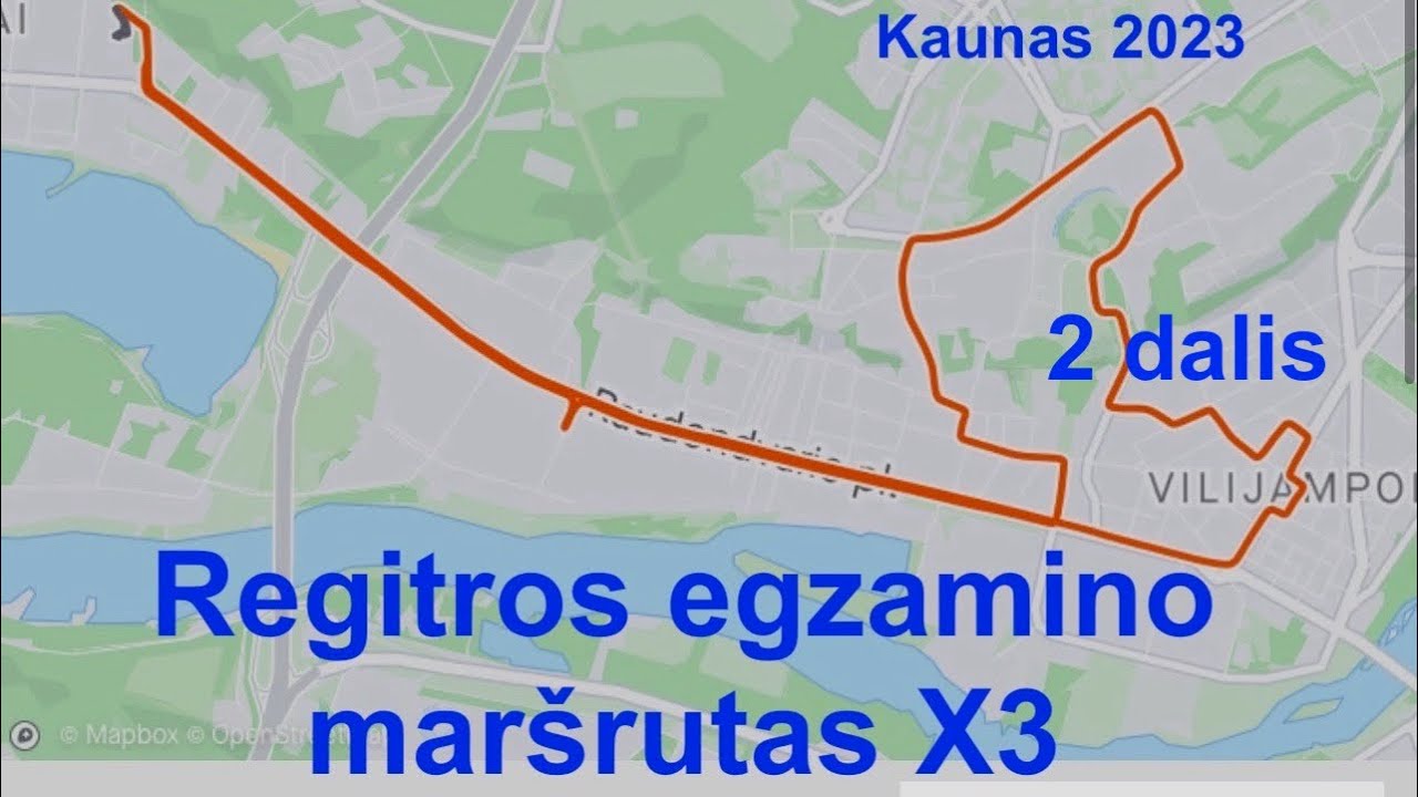 Regitros egzamino maršrutas X3. Antra dalis.