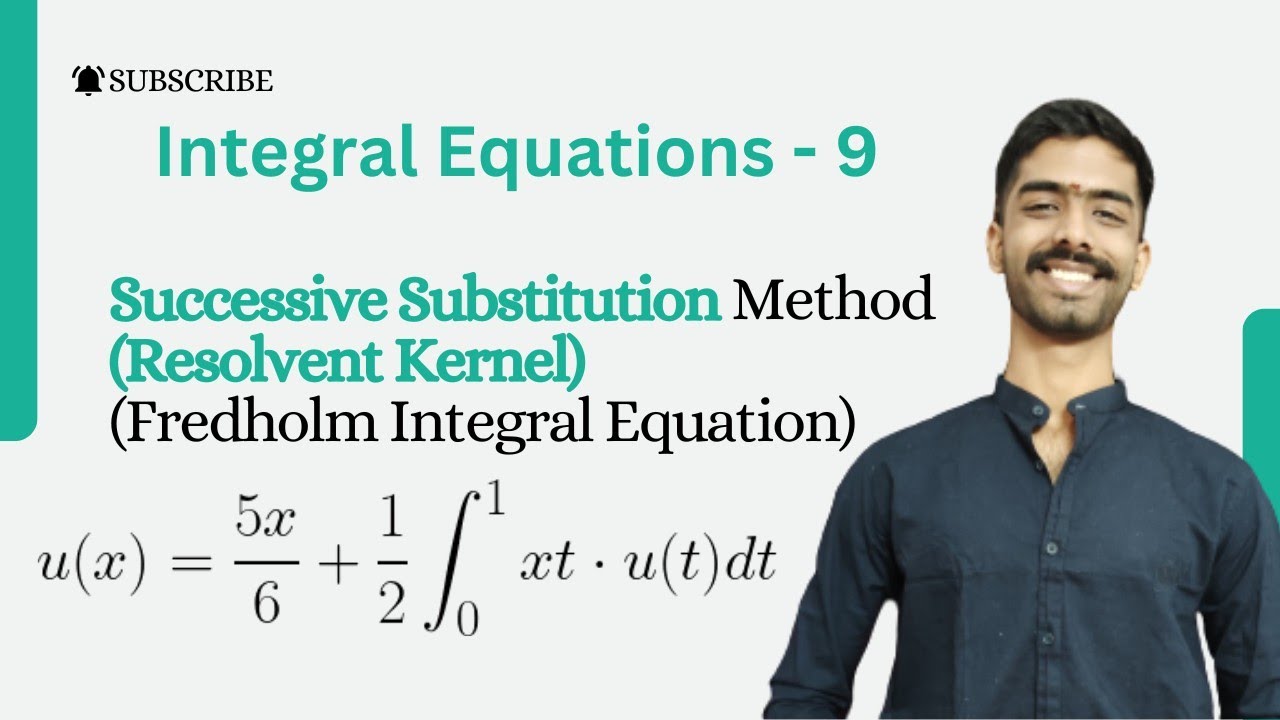 Solve Fredholm Integral Equation using Successive Substitution/Resolvent Kernel method