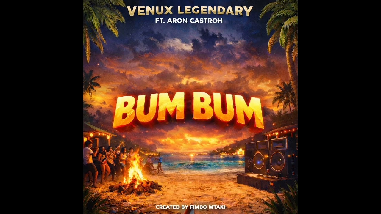 Venux legendary ft Aron castroh _-_ bum bum (official music audio).prod.malafyale