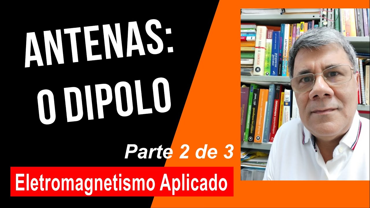Antenas: o dipolo de meia onda